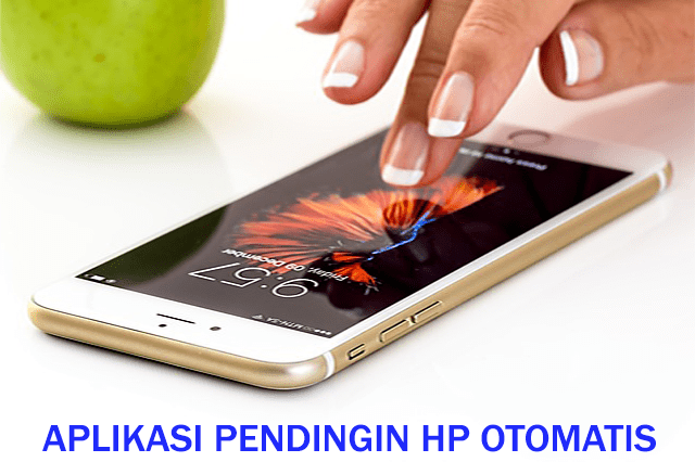 10 Aplikasi Pendingin Hp Android Otomatis Terbaik 2020