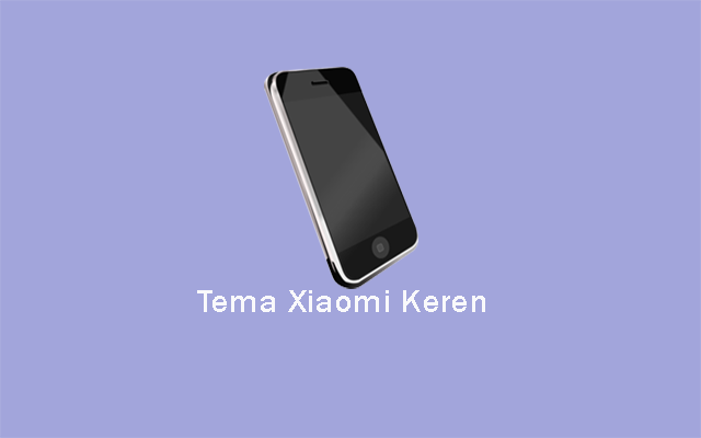 tema xiaomi keren