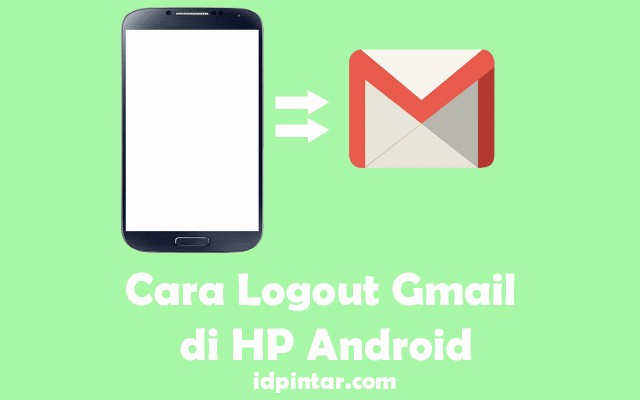 Cara Logout Gmail di HP Android