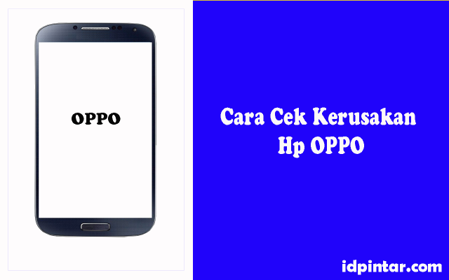 Cara Cek Hp Oppo A37f Dengan Kode - Bermain Belajar