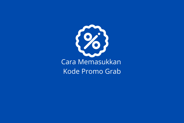 Cara Memasukkan Kode Promo Grab