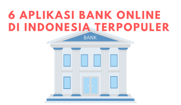6 Aplikasi Bank Online Di Indonesia Terpopuler
