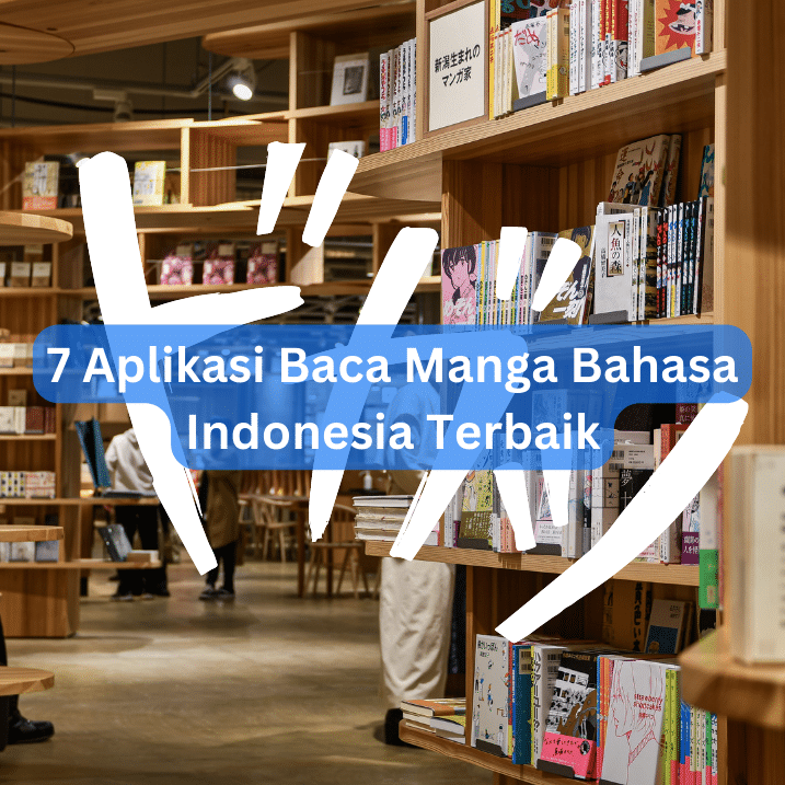 7 Aplikasi Baca Manga Bahasa Indonesia Terbaik