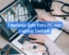7 Aplikasi Edit Foto PC dan Laptop Terbaik