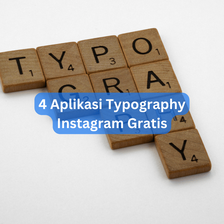4 Aplikasi Typography Instagram Gratis