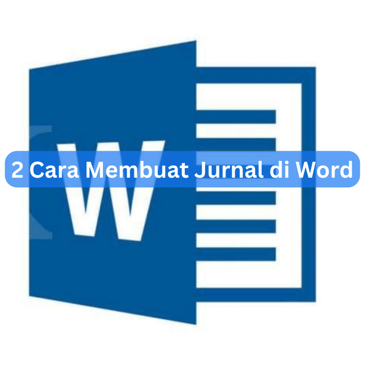2 Cara Membuat Jurnal di Word