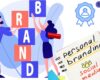 7 Cara Membangun Personal Branding yang Baik,Strategi Teruji untuk Menonjolkan Diri