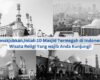 Menakjubkan,Inilah 10 Masjid Termegah di Indonesia,Wisata Religi Yang wajib Anda Kunjungi!