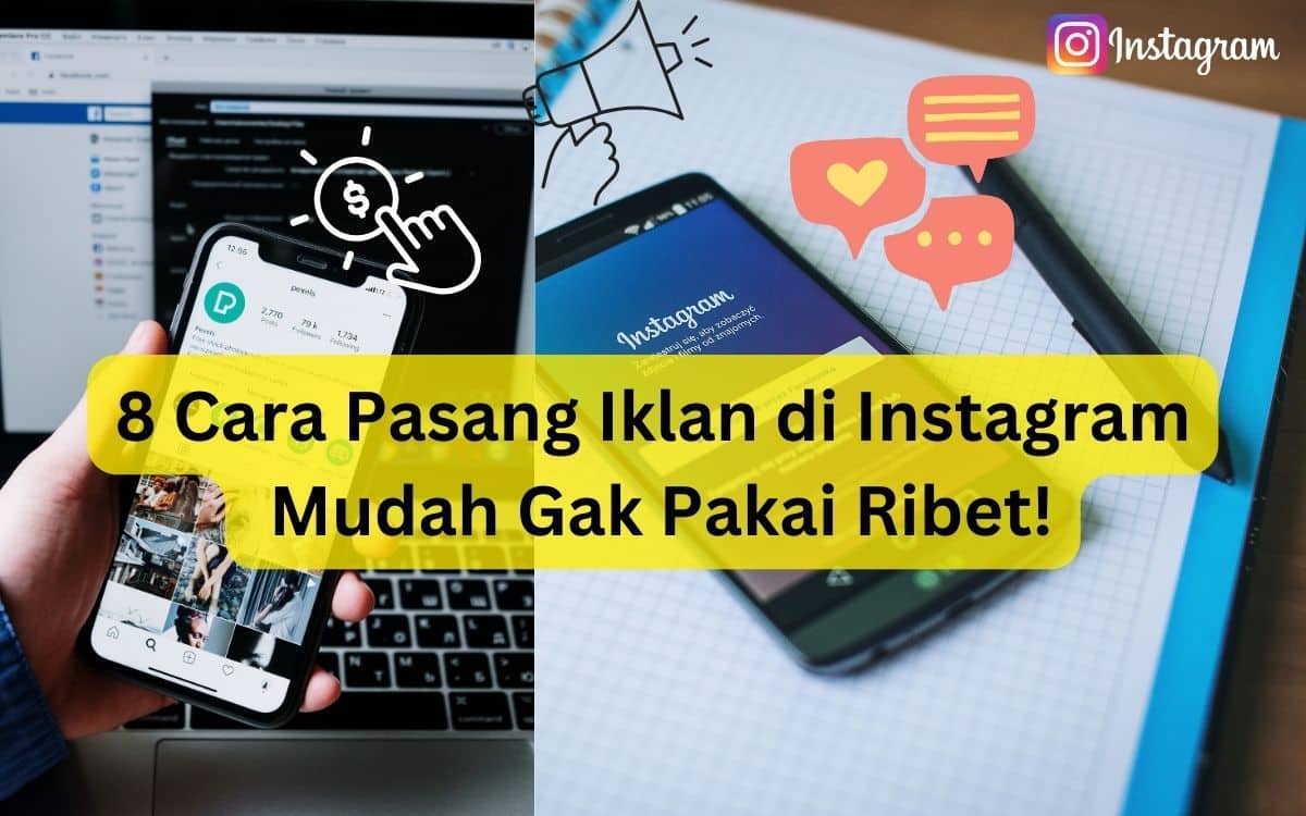 8 Cara Pasang Iklan di Instagram, Mudah Gak Pakai Ribet!