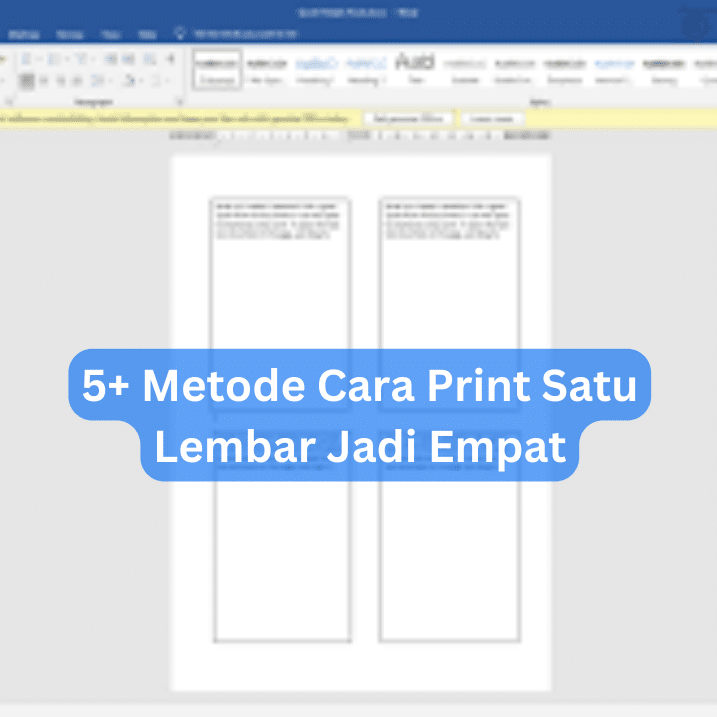 5+ Metode Cara Print Satu Lembar Jadi Empat