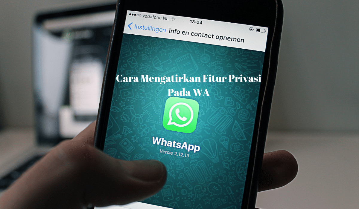 Tips Dan Trik Buat Whatsapp Menjadi Lebih Privat